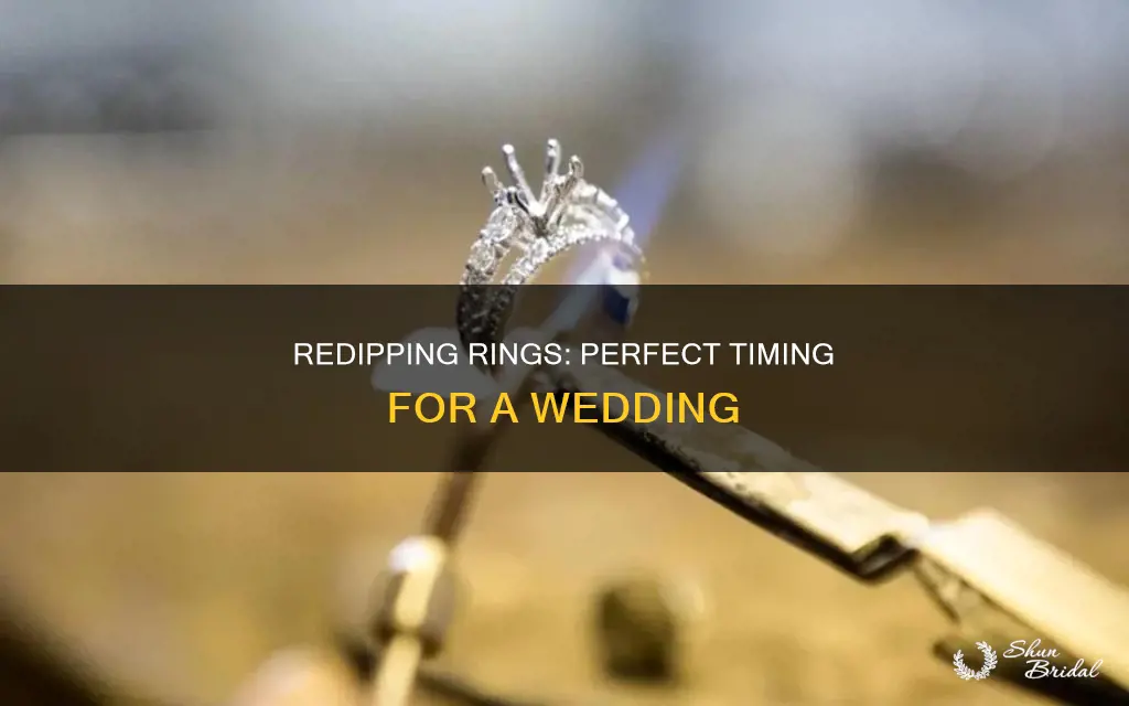 how long before the wedding to redip rings