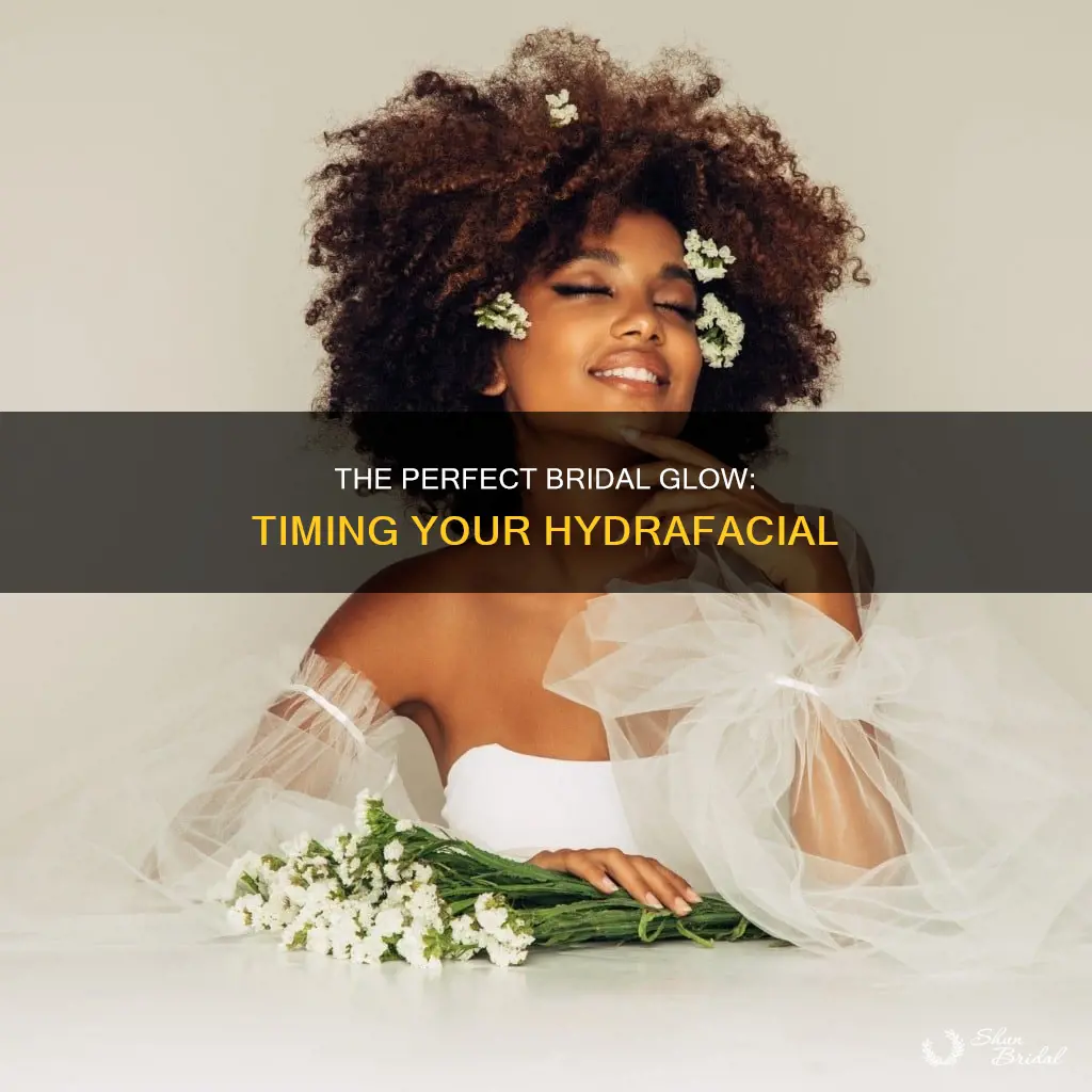 how long before wedding should I get a hydrafacial