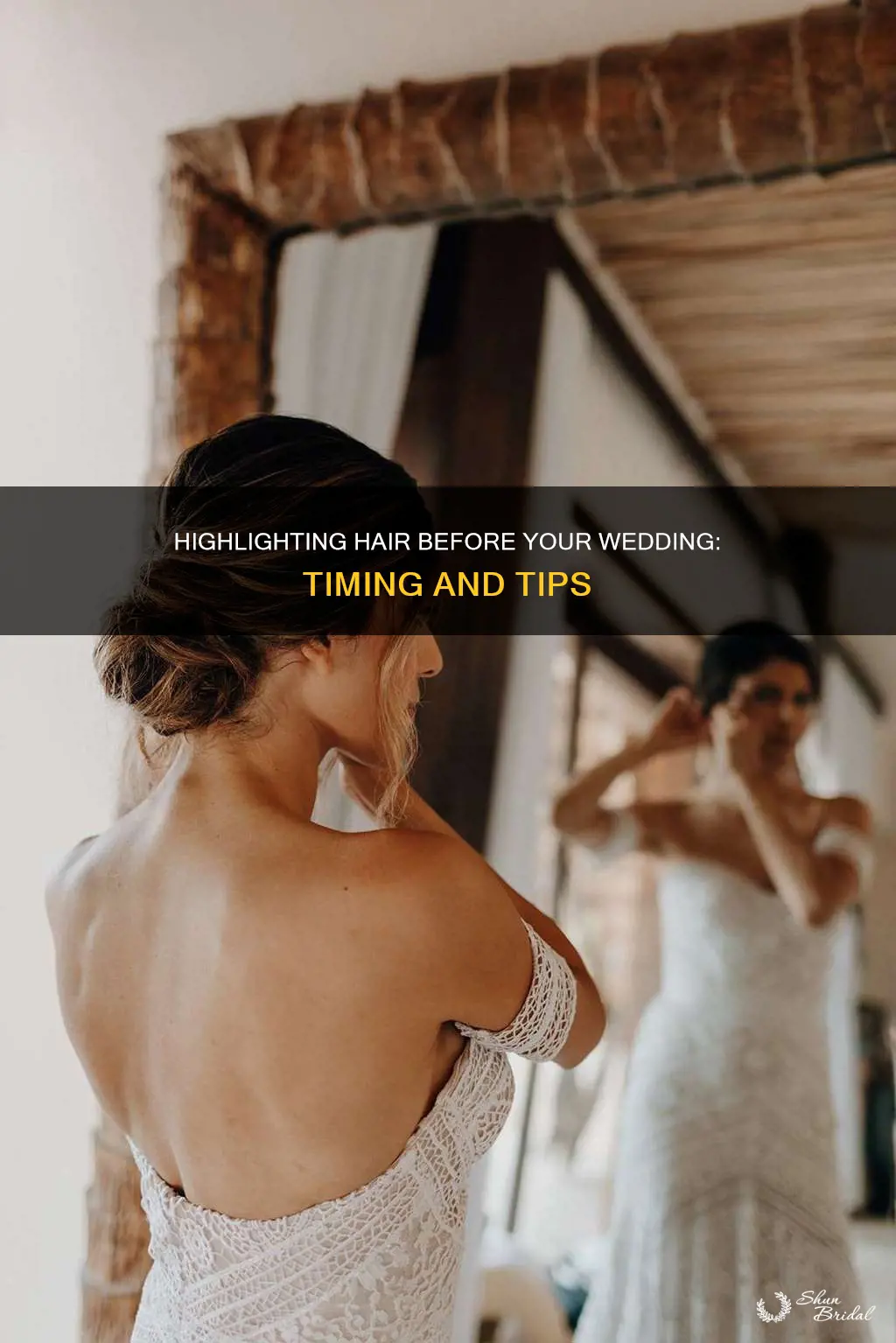 how long before wedding to highlight hair