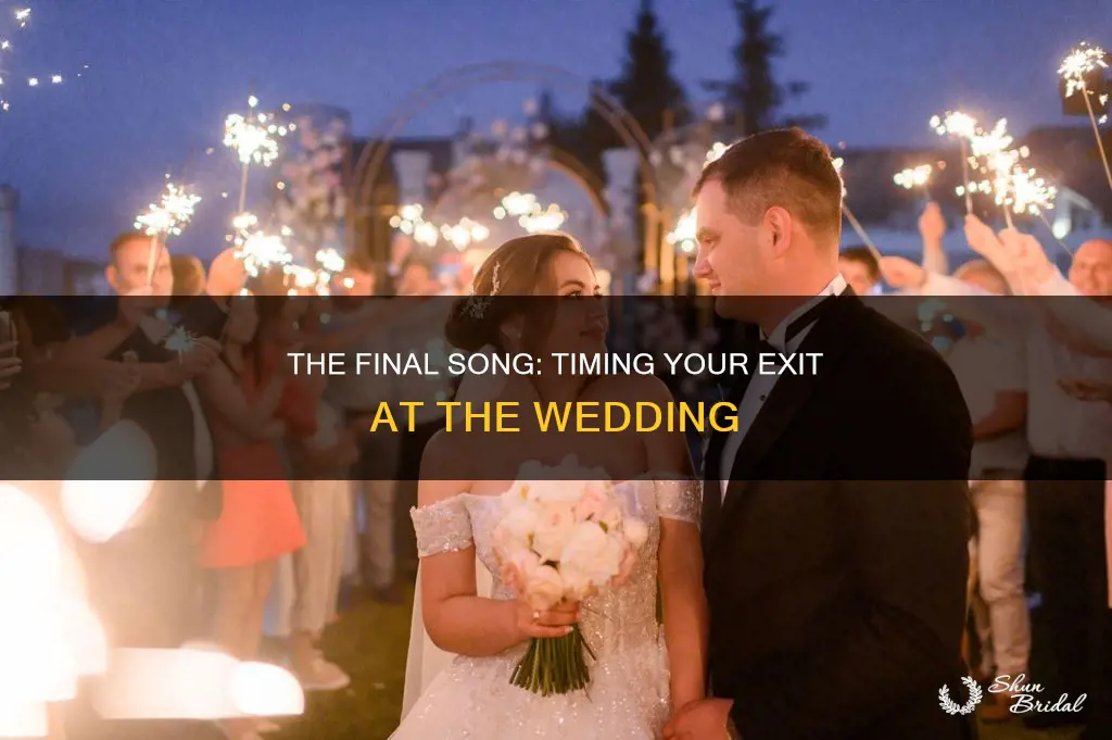 how long between last song and exit wedding