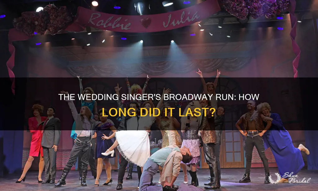 how long did the wedding singer stay on broadway