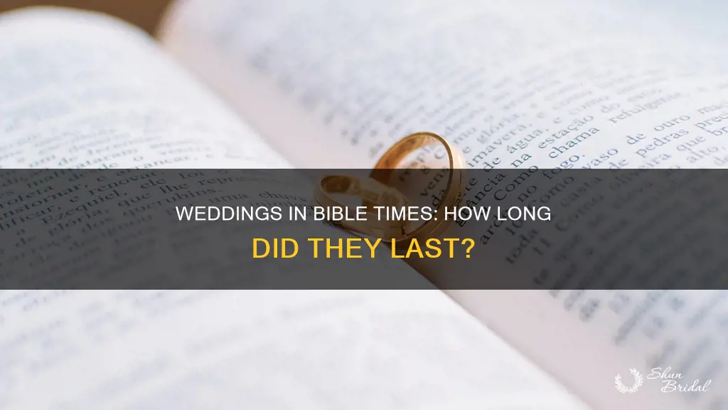 how long did weddings last in bible times