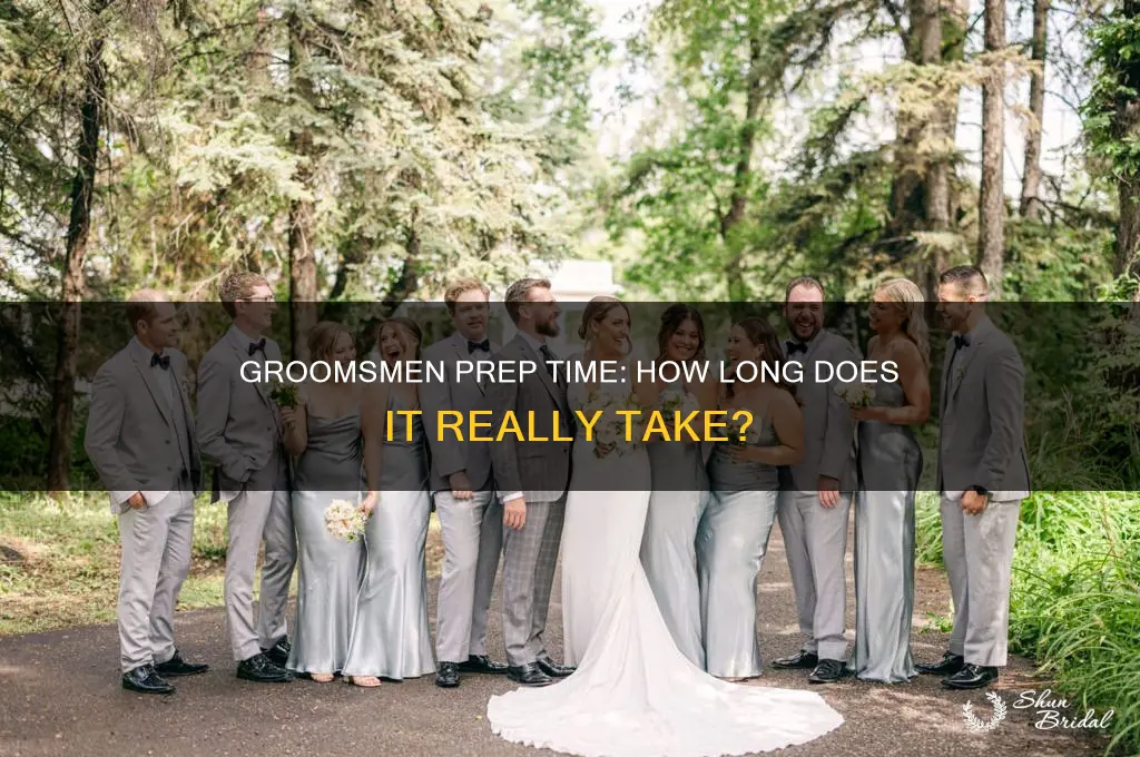 how long do groomsmen need to get ready