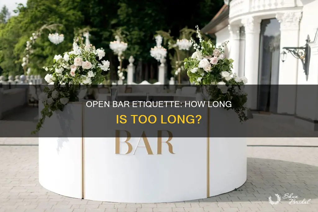 how long do have an open bar for for weddings
