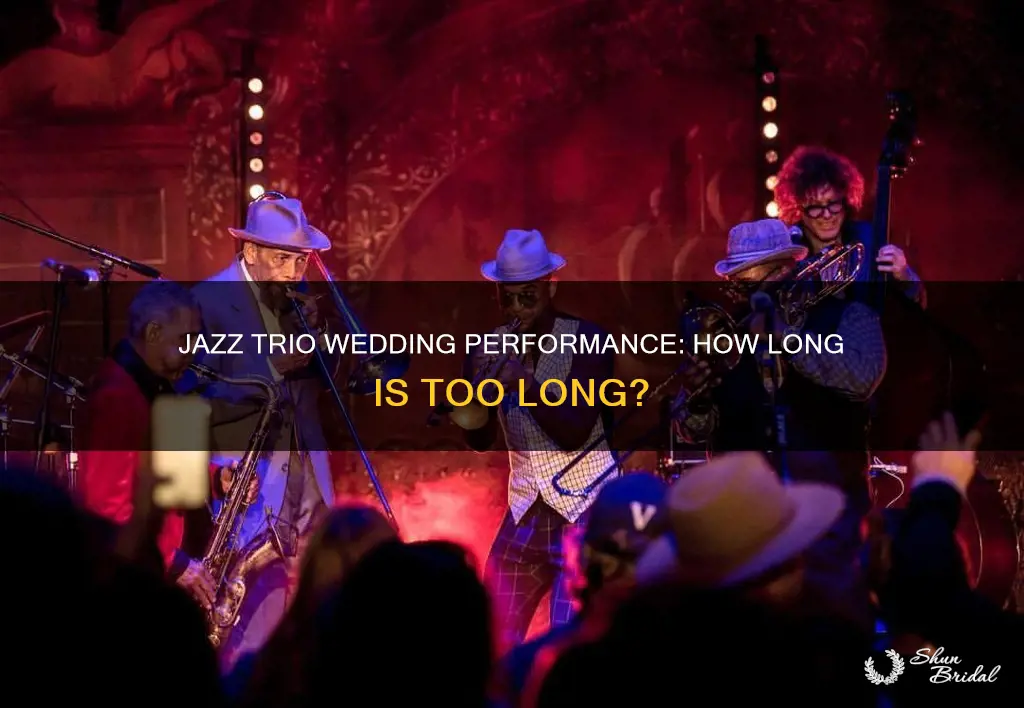 how long do jazz trios play at a wedding