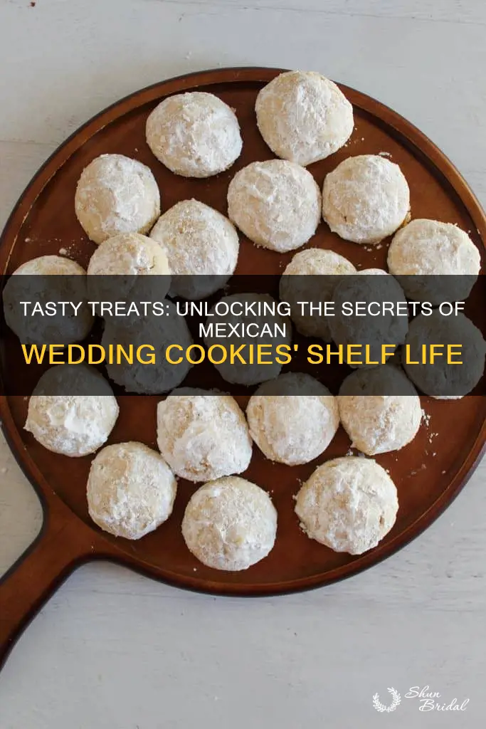 how long do mexican wedding cookies last