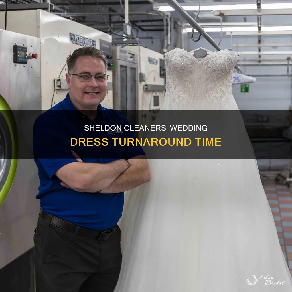 how long do sheldon cleaners need for a wedding dress