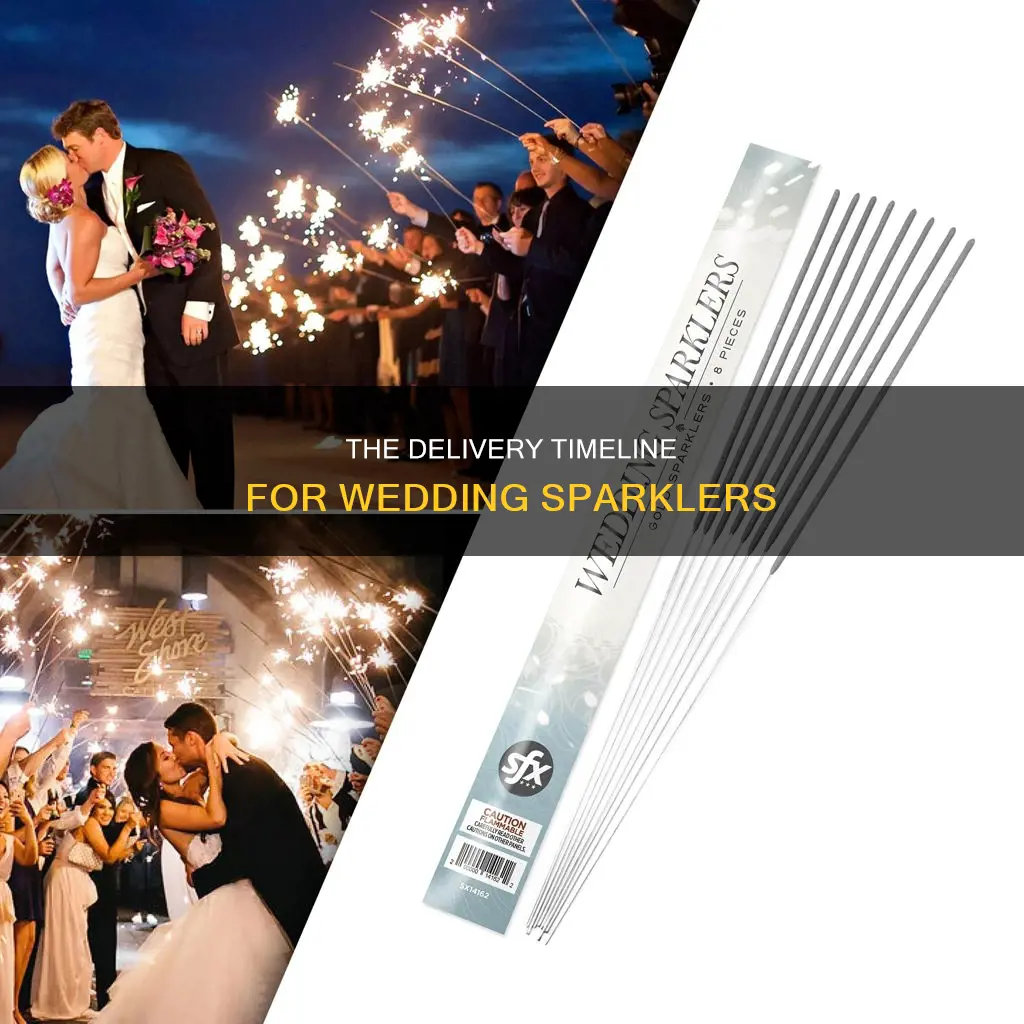 how long do wedding day sparklers take to deliver
