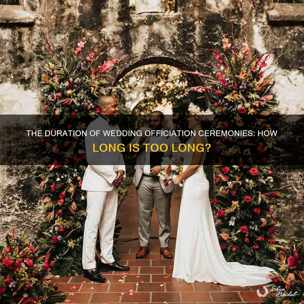 how long do wedding officiations last