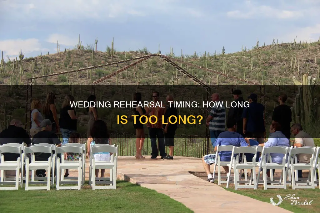 how long do wedding rehearsals take