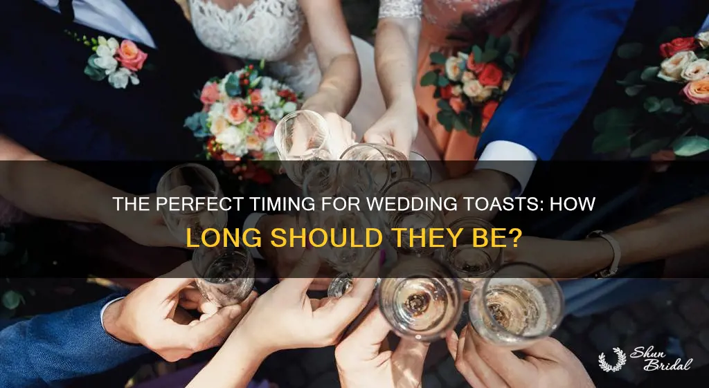 how long do wedding toasts last