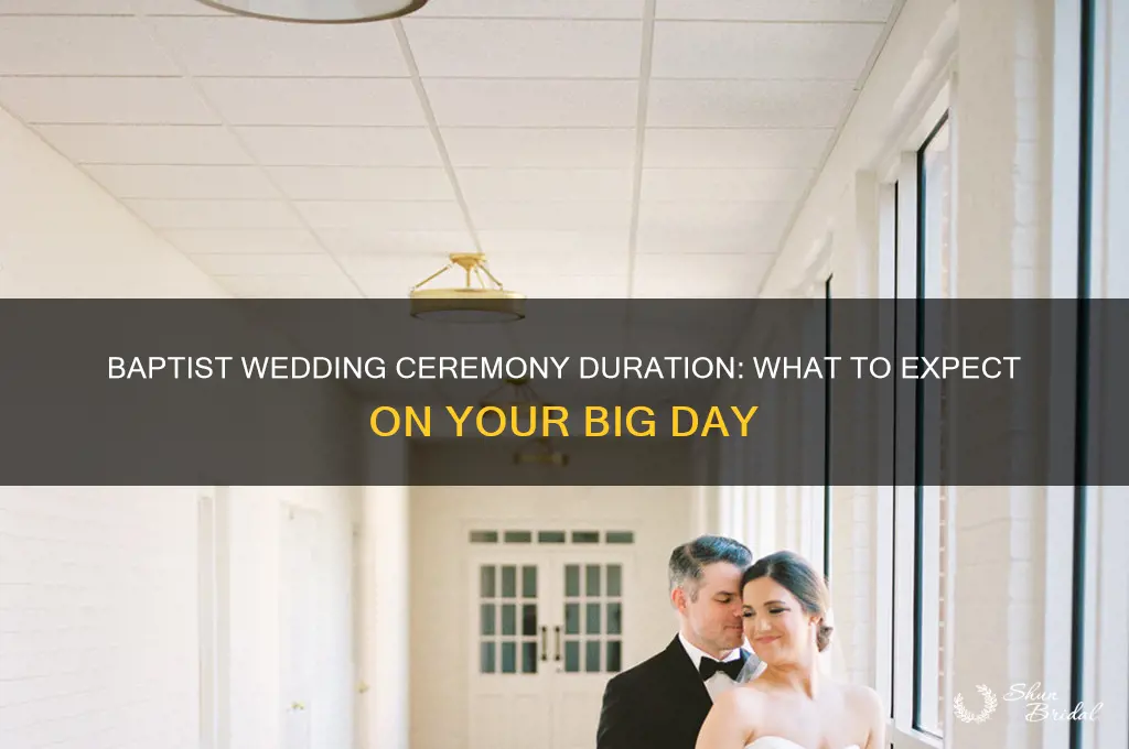 how long does a baptist wedding ceremony last