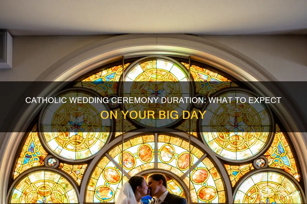 how long does a catholic wedding ceremony go for