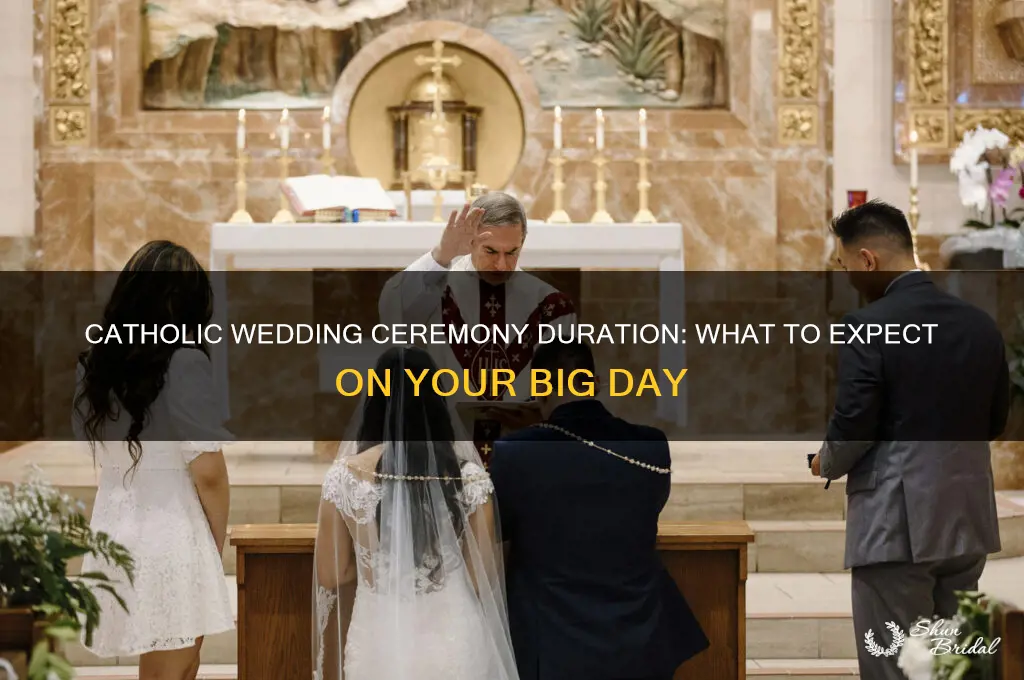 how long does a catholic wedding ceremony take