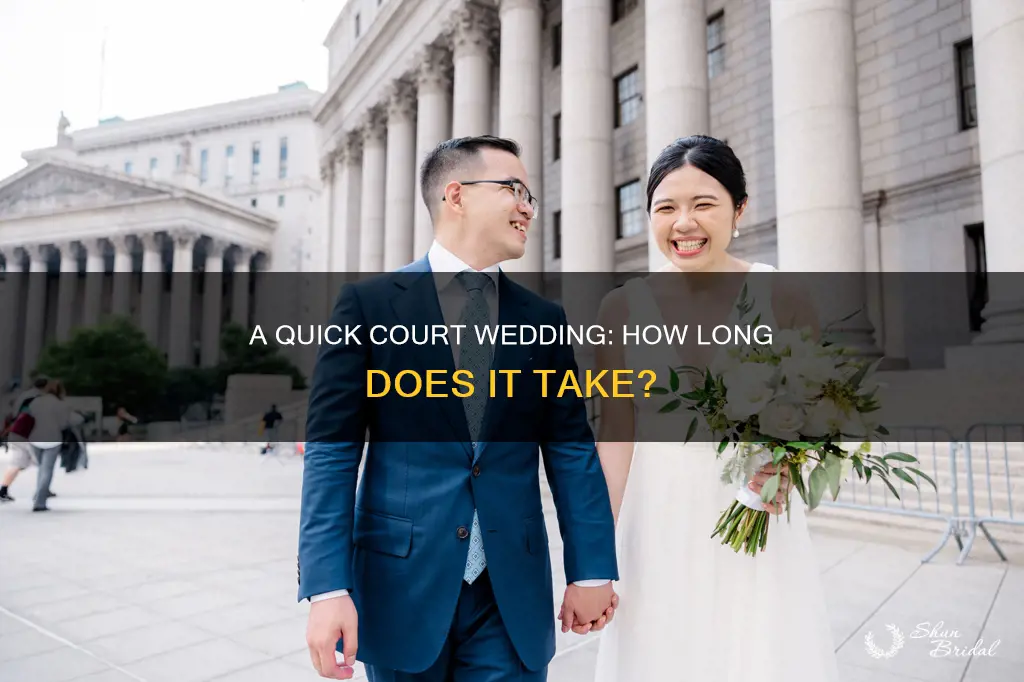 how long does a court wedding take