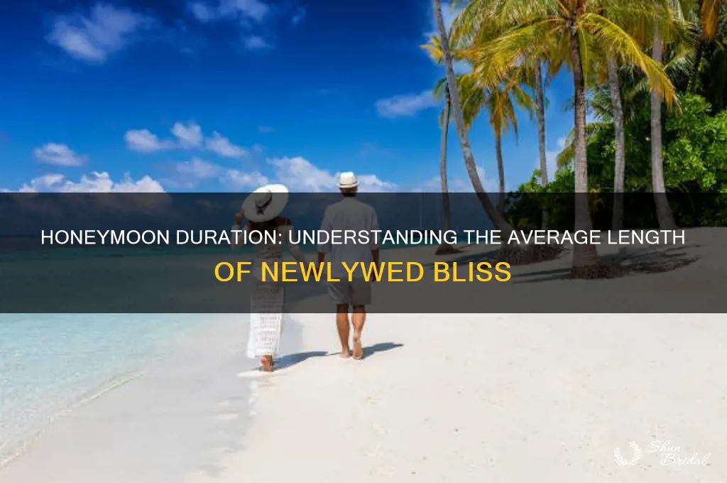 how long does a honeymoon usually last