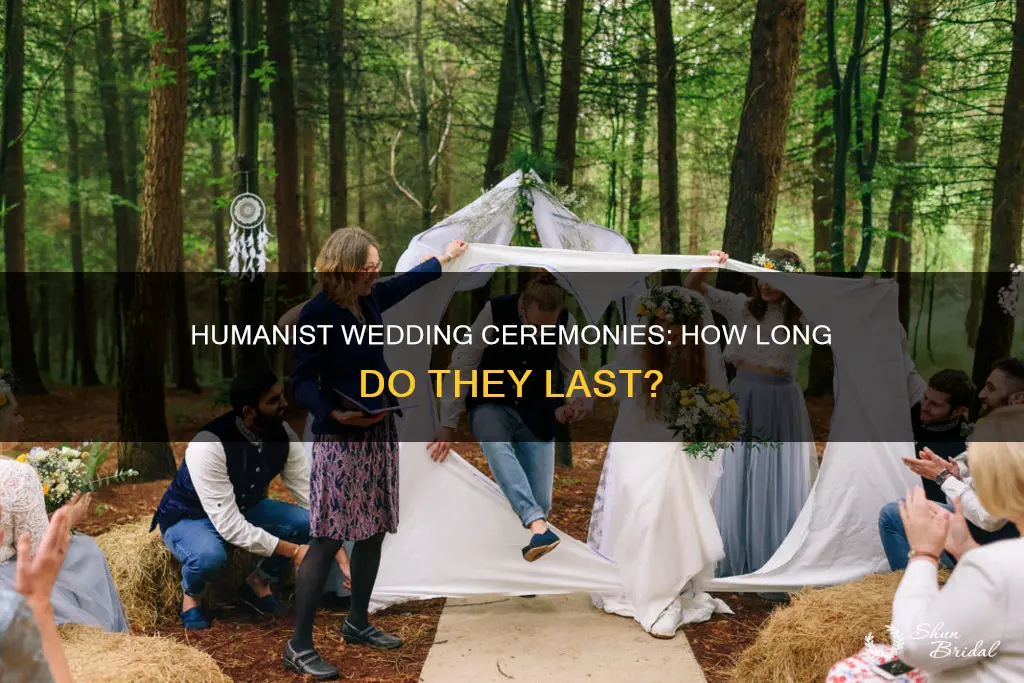how long does a humanist wedding ceremony last
