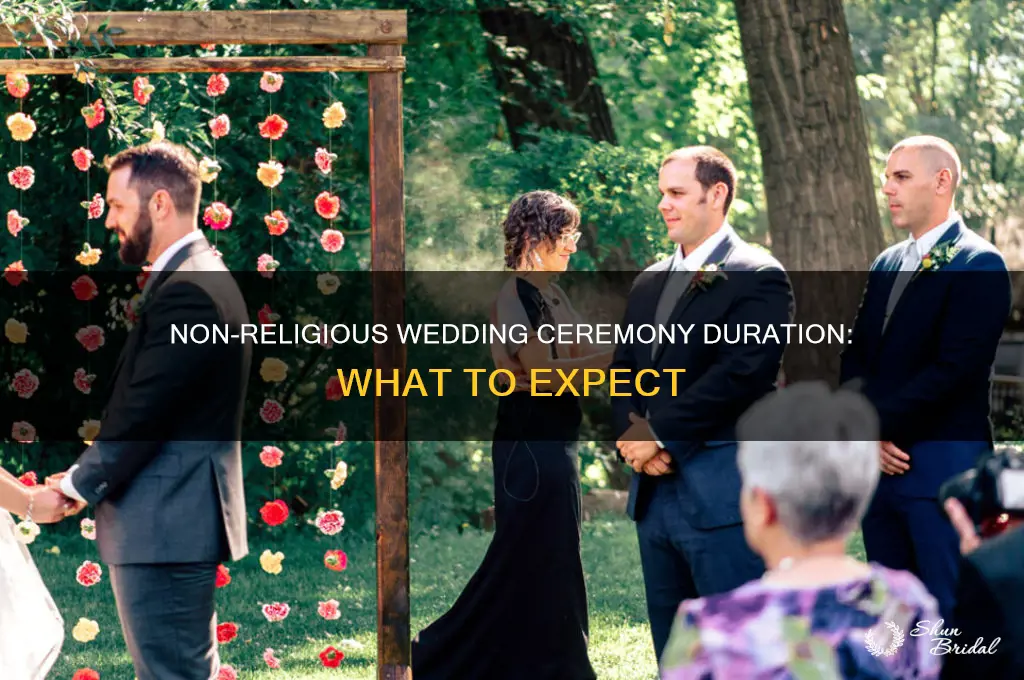 how long does a non-relgious wedding ceremony last