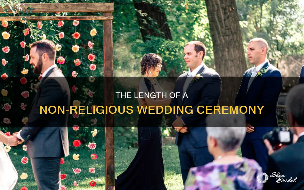 how long does a non religious wedding ceremony last