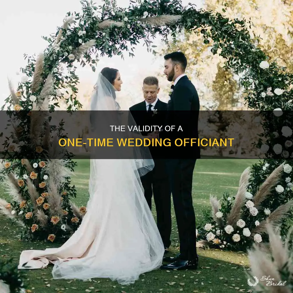 how long does a one time wedding officient last