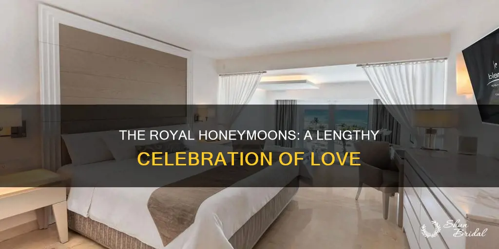 how long does a royal honeymoon last