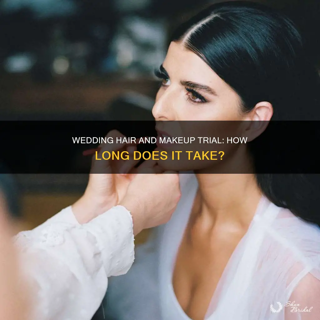 how long does a wedding hair and makeup trial take