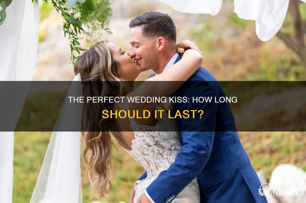 how long does a wedding kiss last