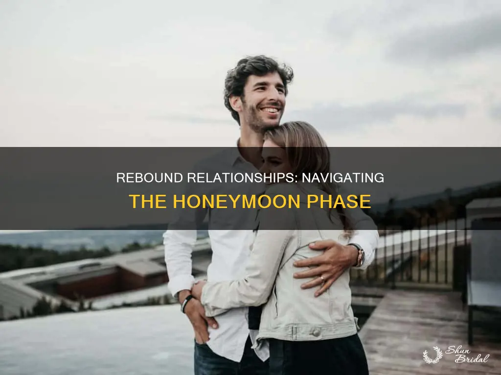 how long does honeymoon period last in a rebound relationship