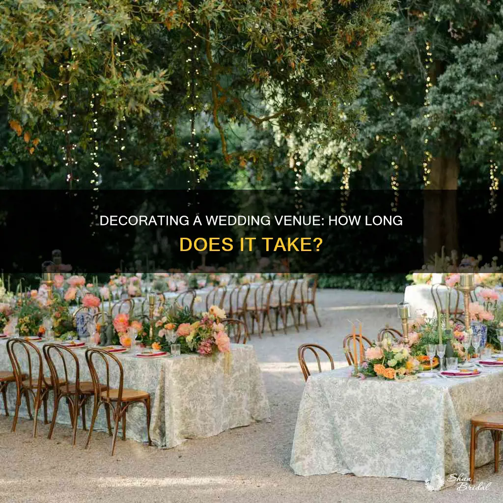 how long does it take to decorate a wedding venue