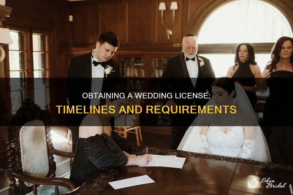how long does it take to get a wedding license