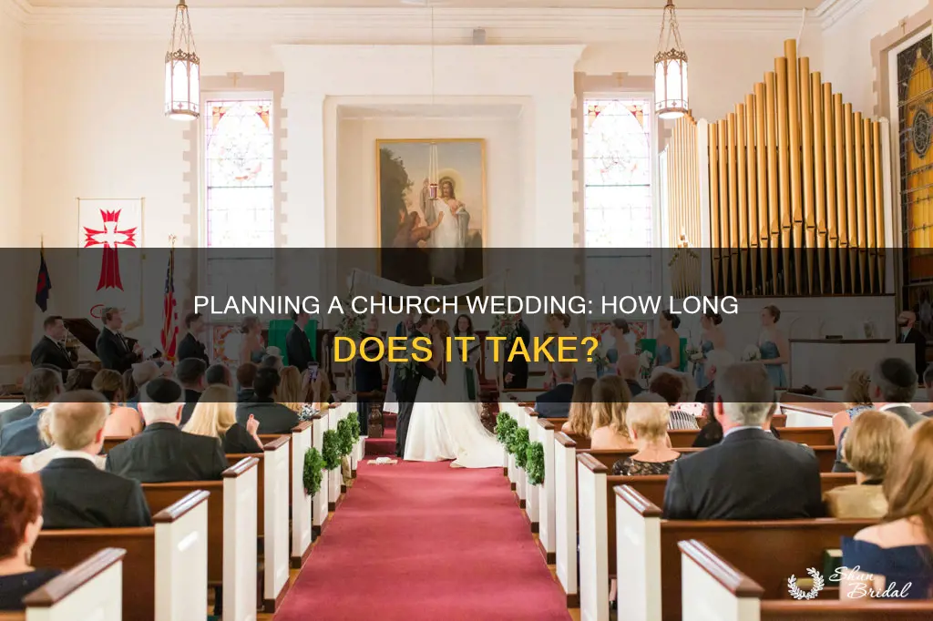 how long does it take to organise a church wedding