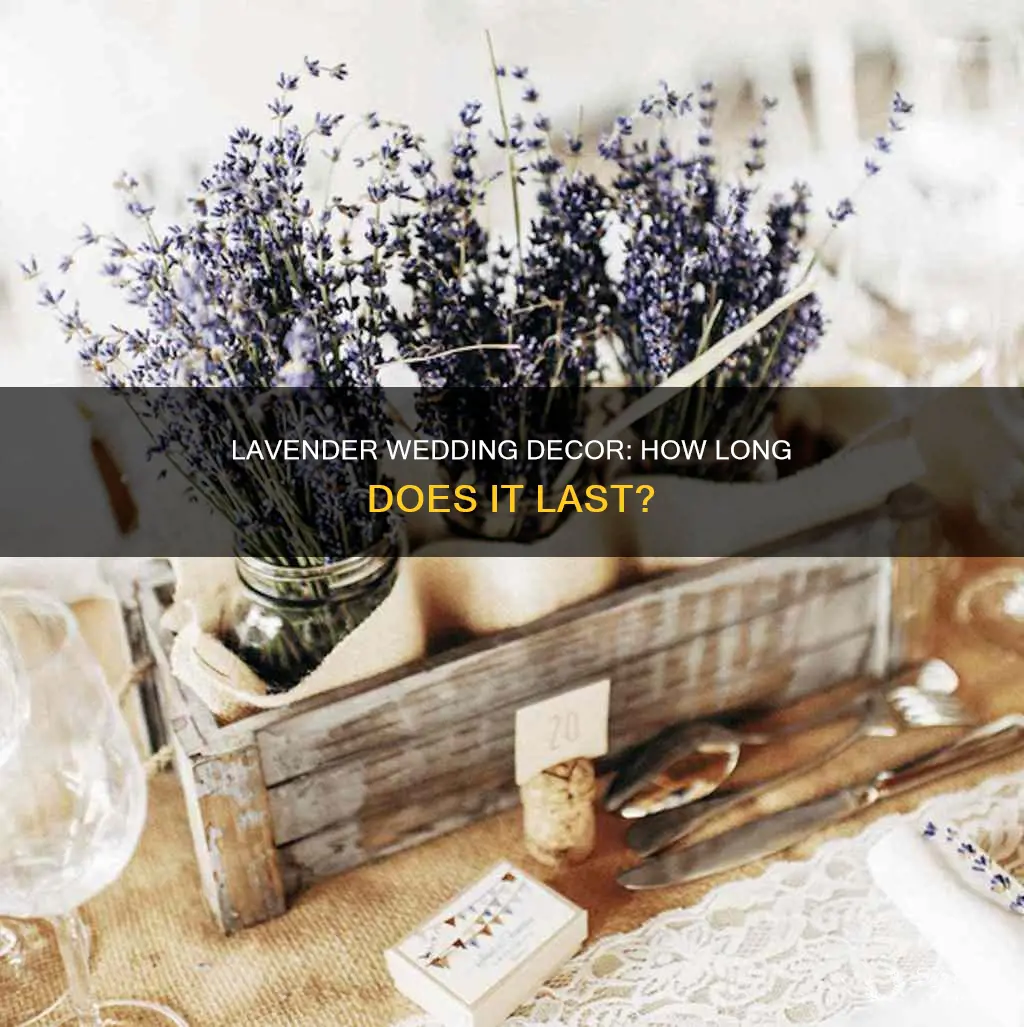 how long does lavender last wedding