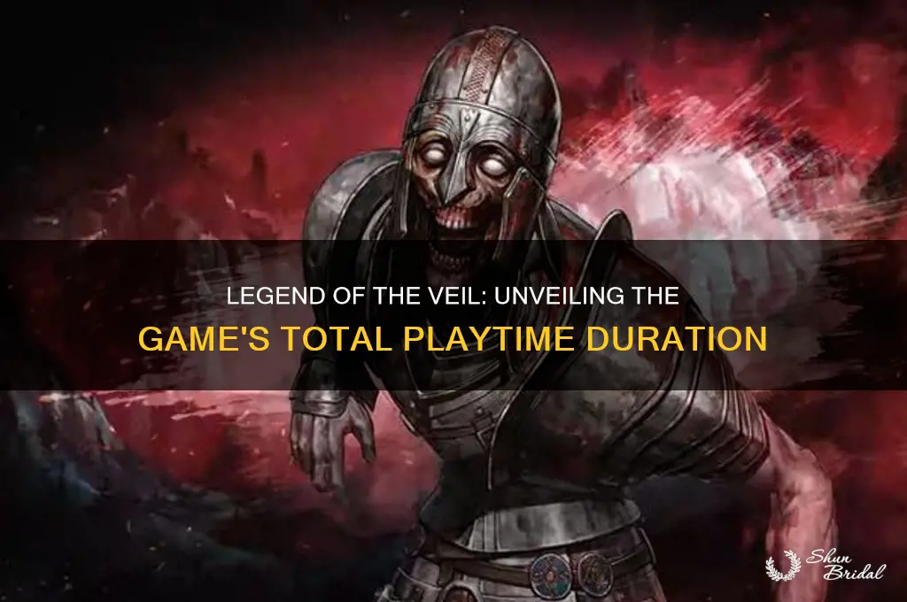 how long does legend of the veil take