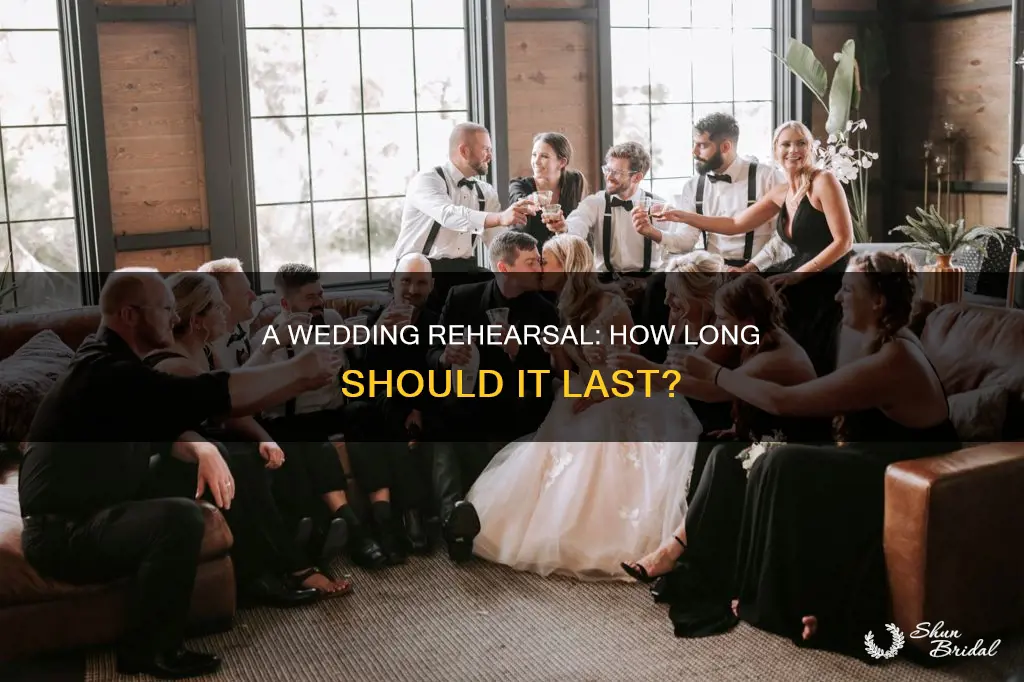 how long dors a wedding rehearsal last