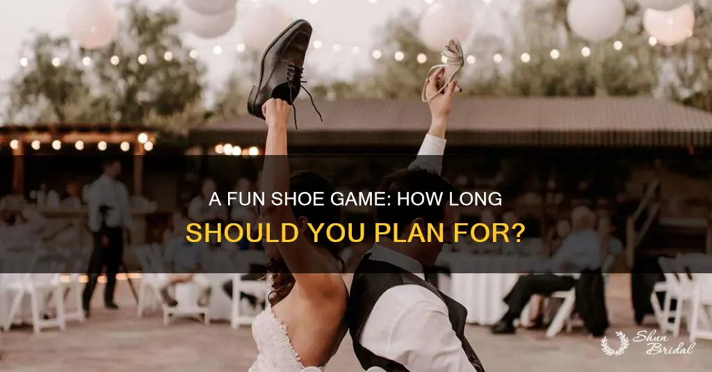 how long for shoe game wedding