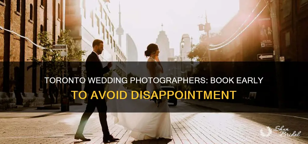 how long in advance do wedding photographers book in toronto