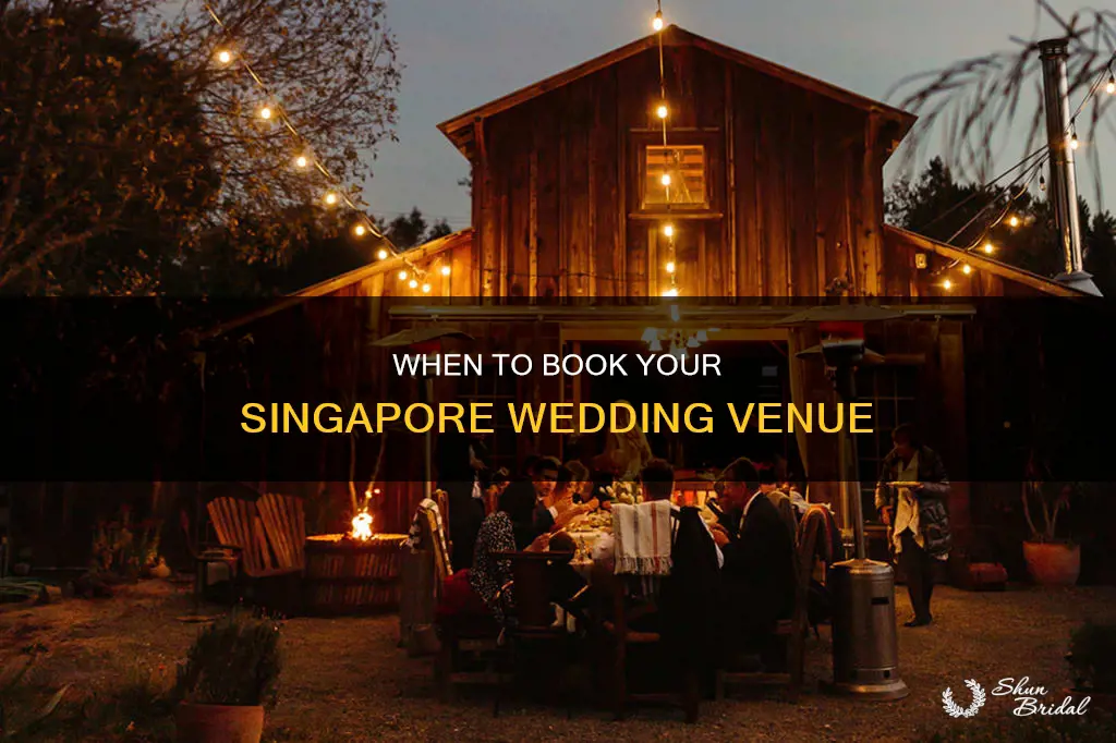 how long in advance to book wedding venue singapore