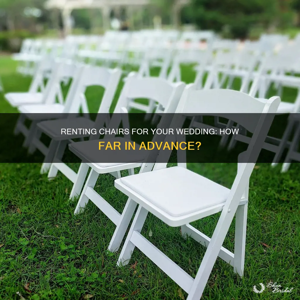 how long in advance wedding chair rentals