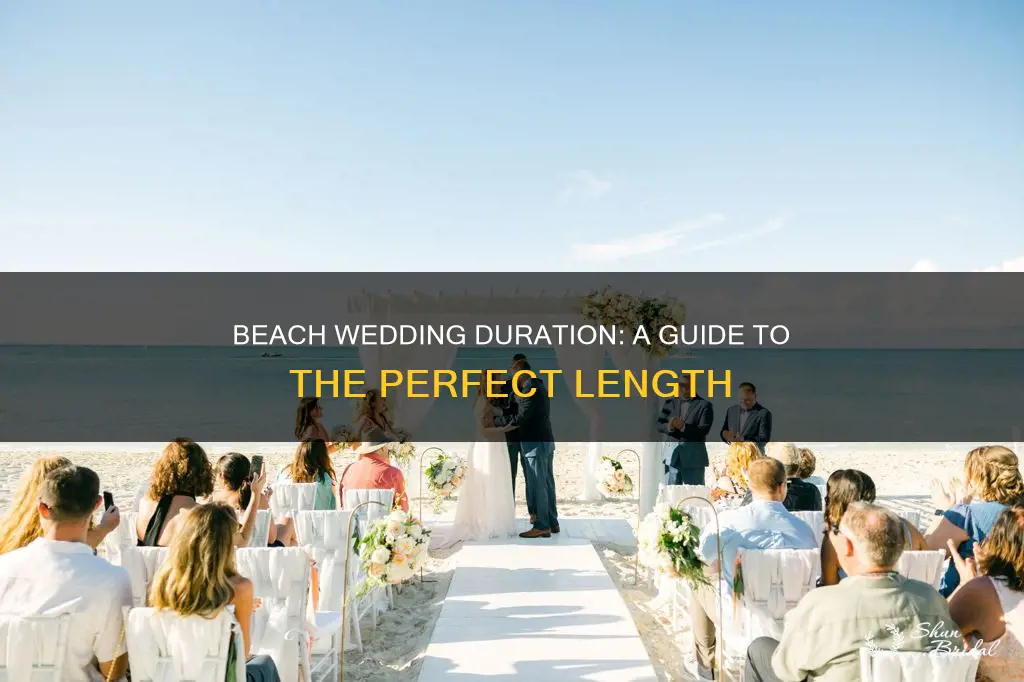 how long is a beach wedding ceremony