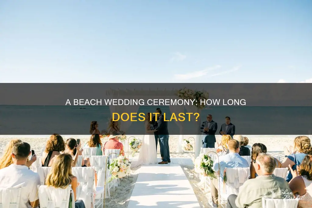 how long is a beach wedding ceremony