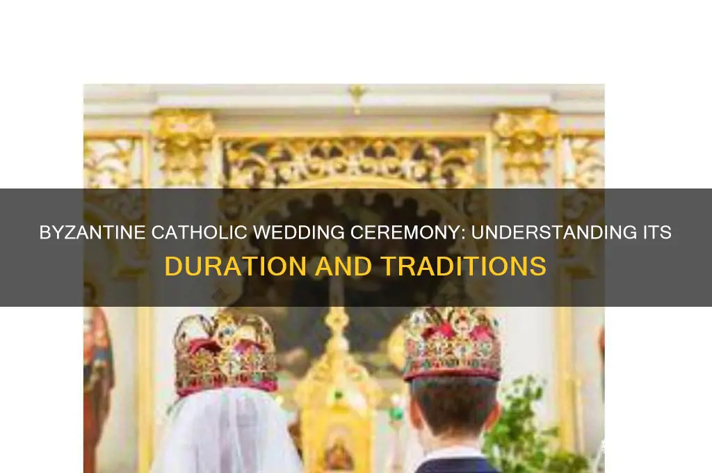 how long is a byzantine catholic wedding ceremony