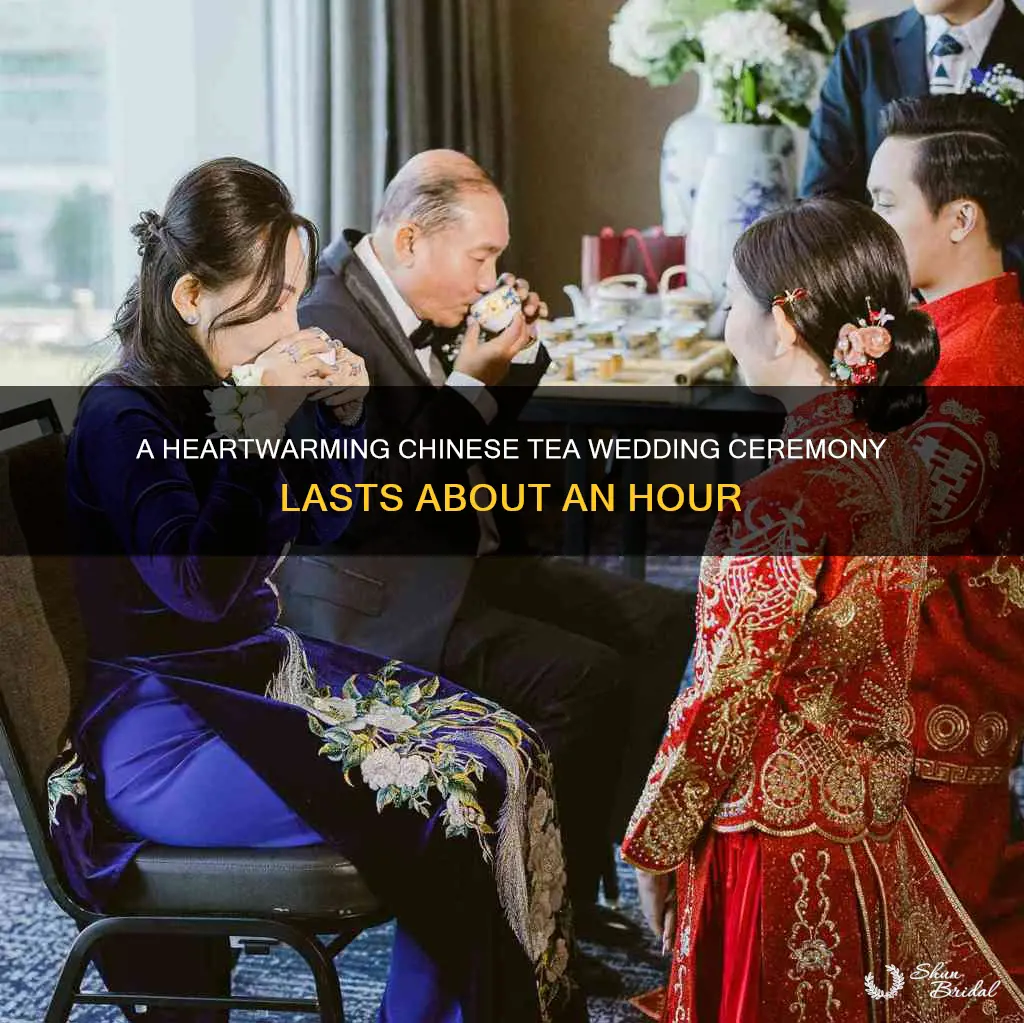 how long is a chinese wedding tea ceremony