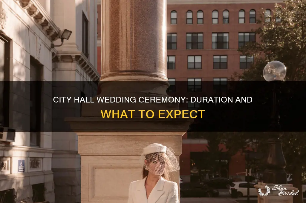 how long is a city hall wedding ceremony
