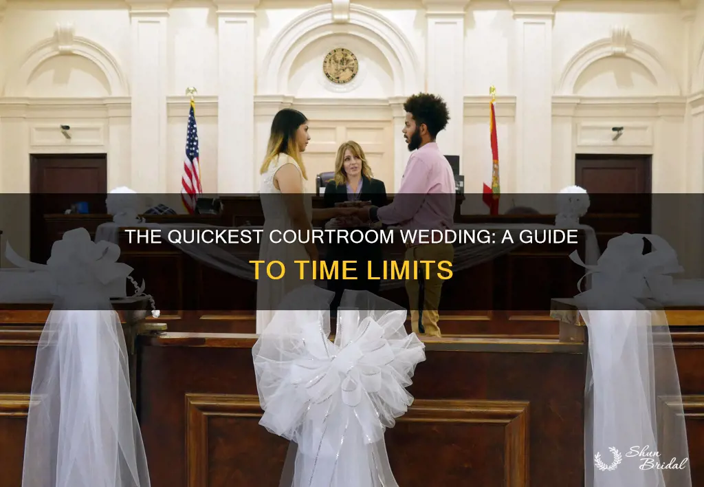 how long is a court room wedding ceremony