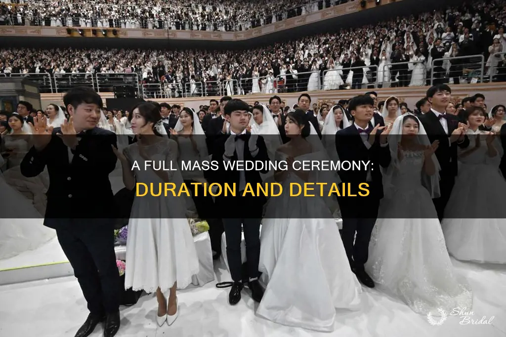 how long is a full mass wedding