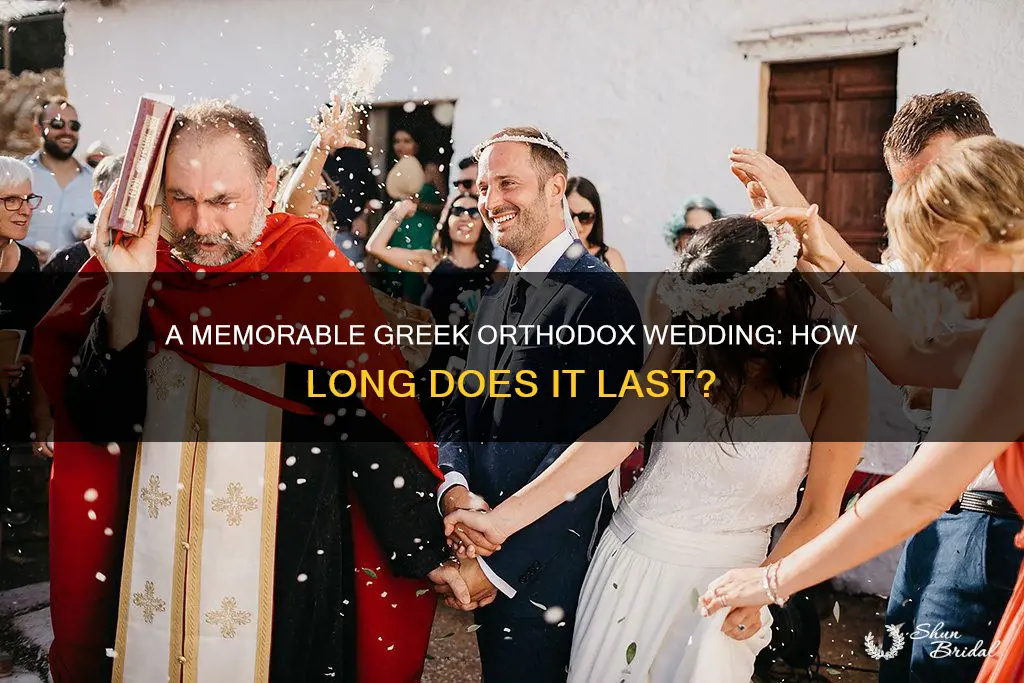 how long is a greek orthodox wedding