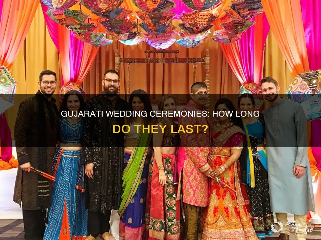 how long is a gujarati wedding ceremony