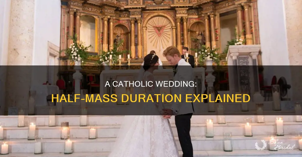 how long is a half mass catholic wedding