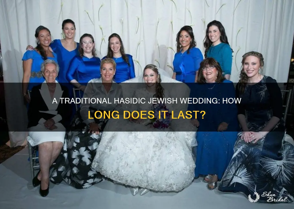 how long is a hasidic jew wedding