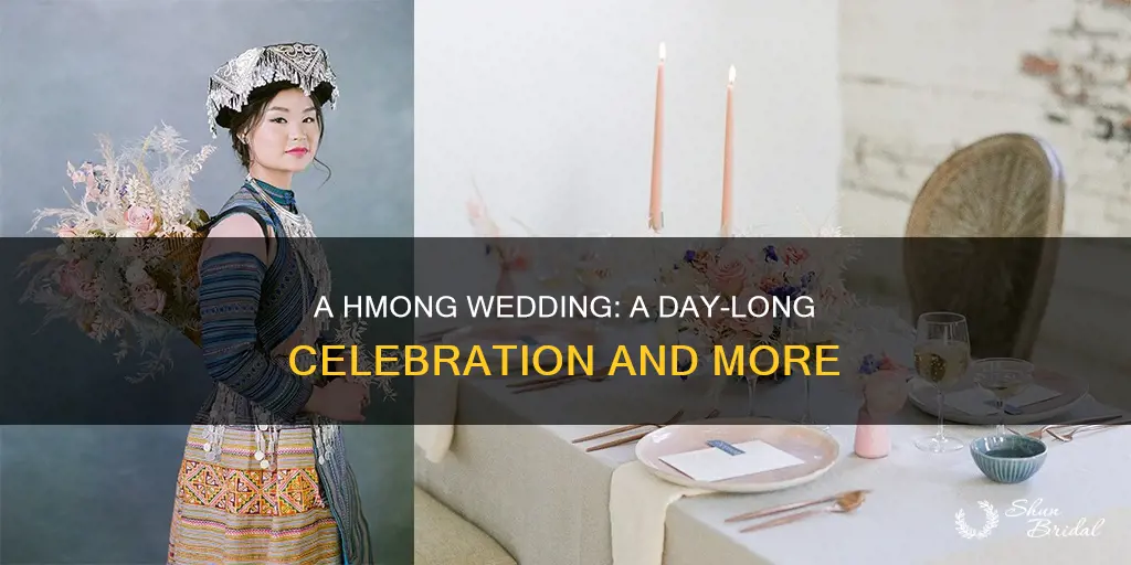 how long is a hmong wedding